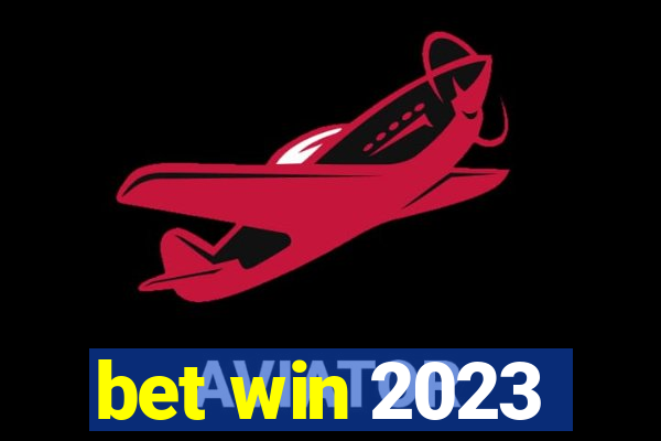 bet win 2023